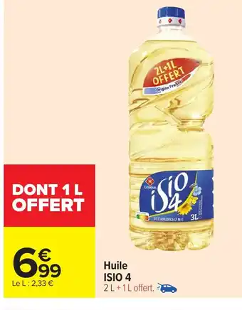 Carrefour ISIO 4 Huile offre