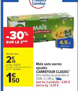 Carrefour CARREFOUR CLASSIC Maïs sans sucres ajoutés offre