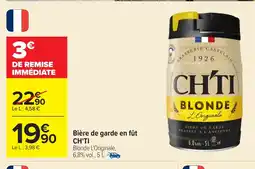 Carrefour CH'TI Bière de garde en fût offre