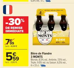 Carrefour 3 MONTS Bière de Flandre offre