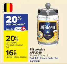 Carrefour AFFLIGEM Fût pression offre