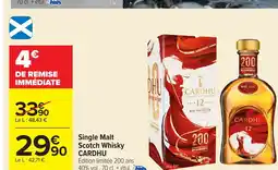 Carrefour CARDHU Single Malt Scotch Whisy offre