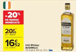 Carrefour BUSHMILLS Irish Whiskey offre