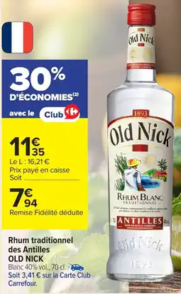 Carrefour OLD NICK Rhum traditionnel des Antilles offre