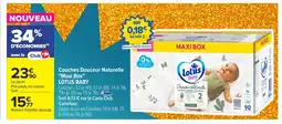 Carrefour LOTUS BABY Couches Douceur Naturelle Maxi Box offre