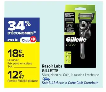 Carrefour GILLETTE Rasoir Labs offre