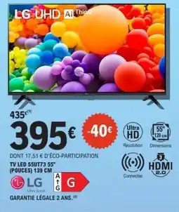 E.Leclerc TV LED 55UT73 55'' (POUCES) 139 CM offre