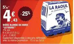 E.Leclerc BIÈRE BLONDE DU NORD “LA RAOUL” offre
