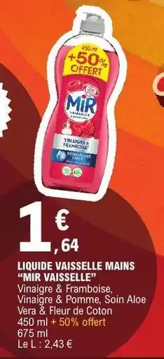 E.Leclerc LIQUIDE VAISSELLE MAINS “MIR VAISSELLE” offre