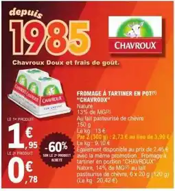 E.Leclerc FROMAGE À TARTINER EN POT CHAVROUX offre