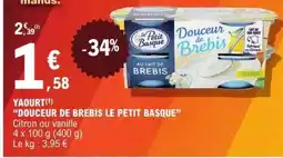 E.Leclerc YAOURT DOUCEUR DE BREBIS LE PETIT BASQUE offre