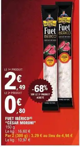 E.Leclerc Fuet Ibérico 'César Moroni' offre