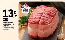 E.Leclerc Viande bovine : rumsteck*** à rôtir offre