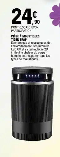 E.Leclerc PIÈGE À MOUSTIQUES TIGER TRAP offre