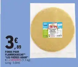 E.Leclerc Fonds pour flammekueche LES FRÈRES ADAM offre