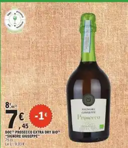 E.Leclerc DOC PROSECCO EXTRA DRY BIO SIGNORE GIUSEPPE offre