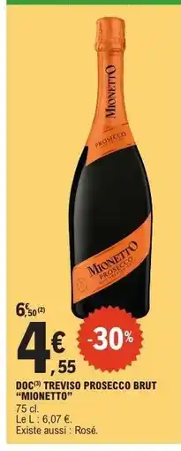 E.Leclerc DOC(3) TREVISO PROSECCO BRUT “MIONETTO” offre