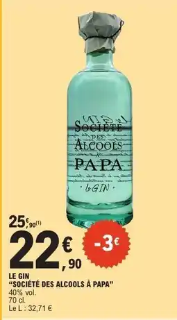 E.Leclerc LE GIN SOCIÉTÉ DES ALCOOLS À PAPA offre