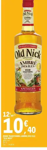 E.Leclerc RHUM TRADITIONNEL AMBRÉ DES ÎLES OLD NICK offre
