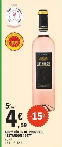 E.Leclerc AOP CÔTES DE PROVENCE “ESTANDON 1947” offre