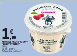 E.Leclerc FROMAGE FRAIS D’ISIGNY “ISIGNY STE MÈRE” offre