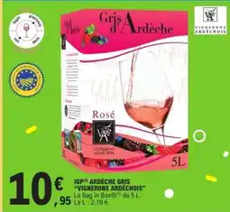 E.Leclerc IGP ARDÈCHE GRIS 'VIGNERONS ARDÉCHOIS' offre