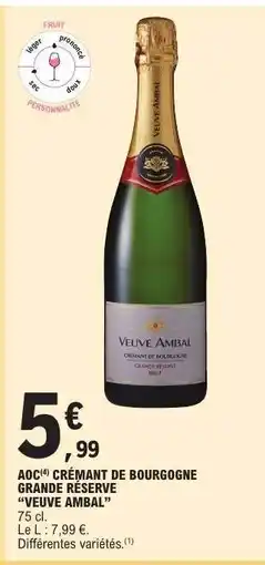 E.Leclerc AOC Crémant de Bourgogne Grande Réserve 'Veuve Ambal' offre