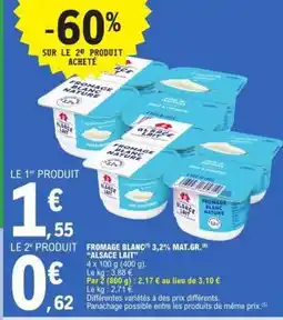 E.Leclerc FROMAGE BLANC 3,2% MAT.GR. ALSACE LAIT offre