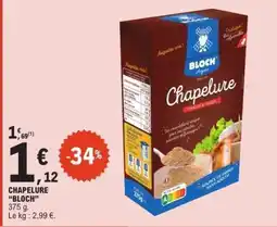 CHAPELURE BLOCH