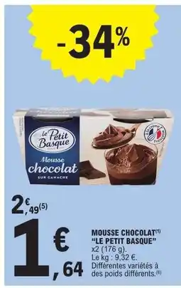 E.Leclerc MOUSSE CHOCOLAT 'LE PETIT BASQUE' offre
