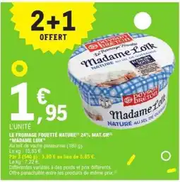 E.Leclerc Le Fromage Fouetté Nature Madame Loïk offre
