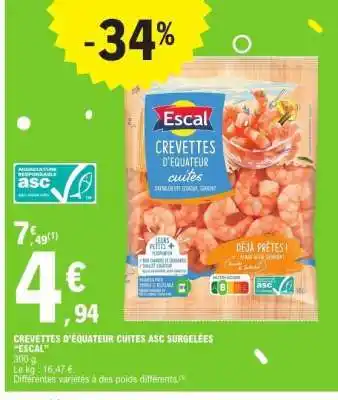 E.Leclerc CREVETTES D'ÉQUATEUR CUITES ASC SURGELÉES “ESCAL” offre