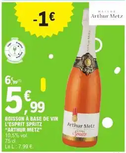 E.Leclerc Arthur Metz Spritz offre