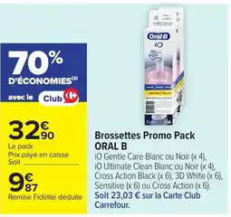Carrefour ORAL B Brossettes Promo Pack offre