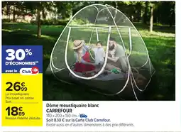 Carrefour CARREFOUR Dôme moustiquaire blanc offre