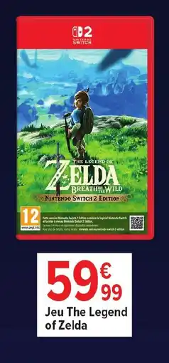 Carrefour Jeu The Legend of Zelda offre