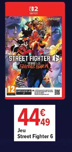 Carrefour Jeu Street Fighter 6 offre