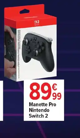 Carrefour Manette Pro Nintendo Switch 2 offre