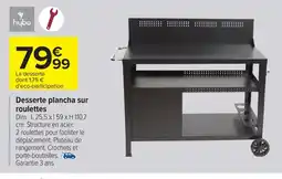 Carrefour Desserte plancha sur roulettes offre