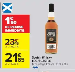 Carrefour LOCH CASTLE Scotch Whisky offre
