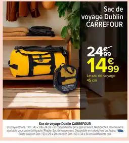 Carrefour Sac de voyage Dublin offre
