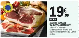 E.Leclerc Jambon serrano la cave à jambons offre