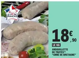 E.Leclerc Andouillette de troyes offre