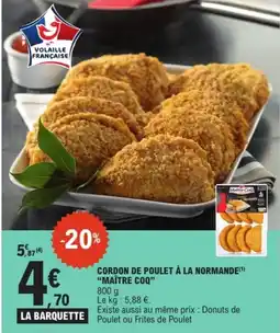 E.Leclerc MAÎTRE COQ Cordon de poulet à la normande offre