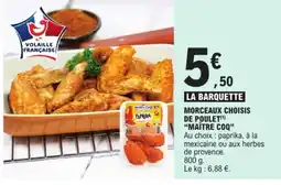 E.Leclerc MAÎTRE COQ Morceaux choisis de poulet offre