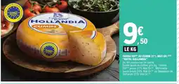E.Leclerc ROYAL HOLLANDIA Gouda igp au cumin 31% mat.gr. offre