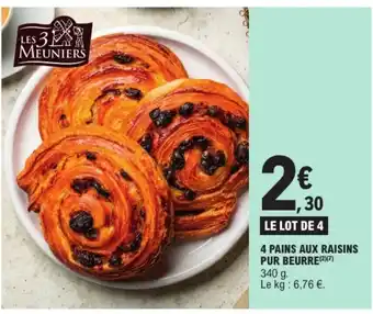 E.Leclerc 4 Pains aux raisins pur beurre offre