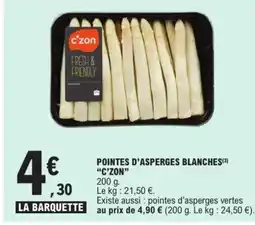E.Leclerc C'ZON Pointes d'asperges blanches offre