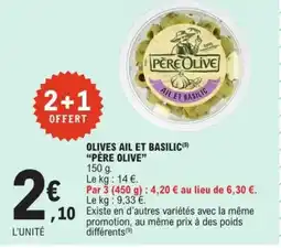 E.Leclerc PÈRE OLIVE Olives ail et basilic offre