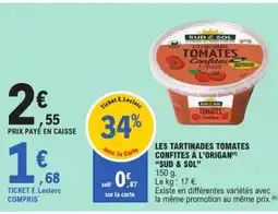 E.Leclerc SUD & SOL Les tartinades tomates confites a l'origan offre